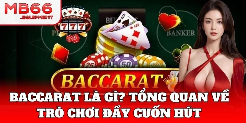 Baccarat Online dễ chơi, không yêu cầu kỹ năng cao