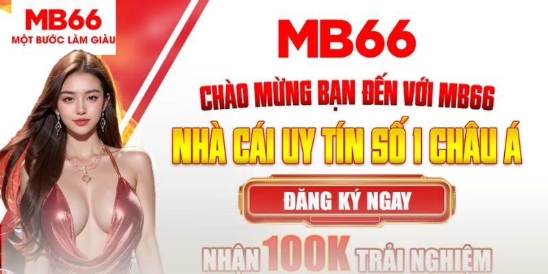 MB66 là một nhà cái cá cược trực tuyến hàng đầu châu Á