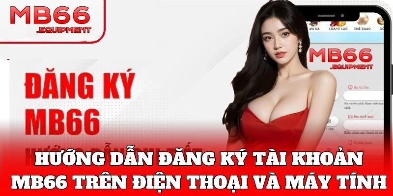Đăng ký qua app hoặc web đều được hỗ trợ