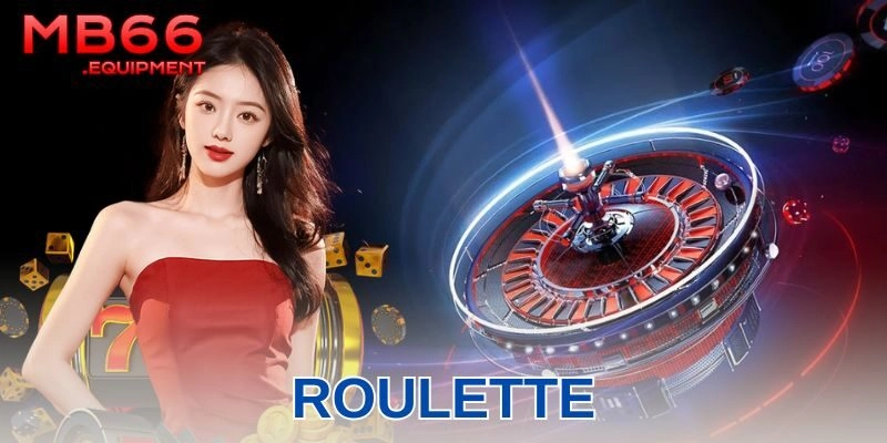 Nguồn gốc và sức hút không thể chối từ của Roulette