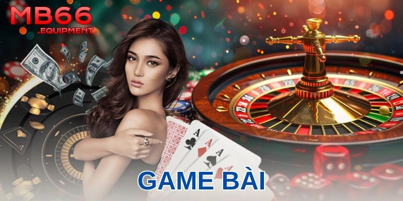 Tại sao game bài ngày càng thu hút người chơi?